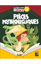 Pieces mythologiques 8/12 ans