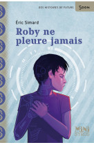 Roby ne pleure jamais