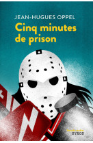 Cinq minutes de prison