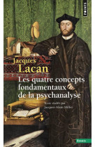 Les quatre concepts fondamentaux de la psychanalyse, tome 11 - le seminaire livre xi