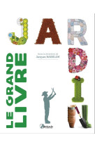 Le grand livre du jardin