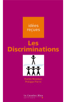 Le discriminations - idees recues sur les discriminations