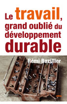 Le travail, grand oublié du développement durable