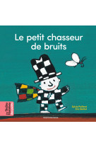 Le petit chasseur de bruits