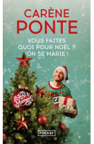 Vous faites quoi pour noel ? on se marie !