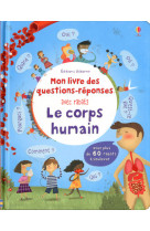 Le corps humain - mon livre des questions-réponses