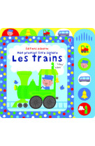 Les trains - mon premier livre sonore