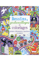 Dessins, gribouillages et coloriages - pirates, dinosaures, machines et autres