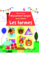 Les formes - mon premier imagier avec rabats