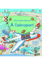 A l'aéroport - p'tits curieux usborne