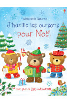 J'habille les oursons pour noel - autocollants usborne