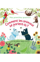 Comment les animaux se parlent-ils ? - mes premières questions