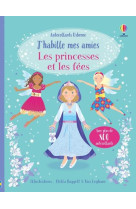 J'habille mes amies : les princesses et les fees