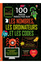 100 infos insolites sur les nombres, les ordinateurs et les codes