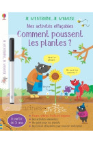 Comment poussent les plantes ? - je m'entraîne, je m'amuse - mes activités effaçables