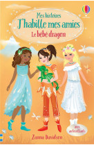 Mes histoires j'habille mes amies : le bebe dragon