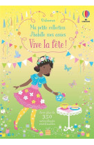 Ma petite collection j'habille mes amies : vive la fete ! ma petite collection j'habille mes amies