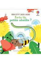 Es-tu la, petite abeille ? mon petit cache-cache