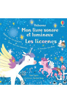 Les licornes : mon livre sonore et lumineux