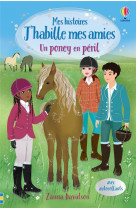 Un poney en peril - mes histoires j'habille mes amies