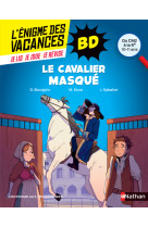 L'énigme des vacances bd cm2/6ème : le cavalier masqué