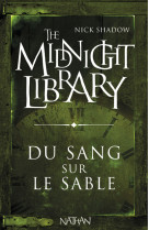 The midnight library 2: du sang sur le sable