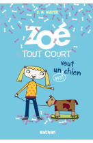 Zoé tout court veut un (vrai) chien