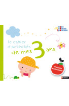 Le cahier d'activites de mes 3 ans + 1 planche d'autocollants