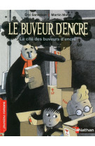 Le buveur d'encre: la cite des buveurs d'encre