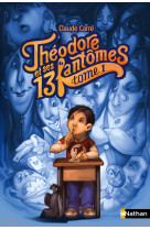 Théodore et ses 13 fantômes 1