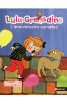 Lulu-grenadine, l'anniversaire surprise