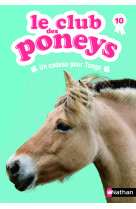 Le club des poneys 10: un cadeau pour tango