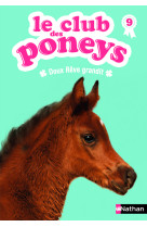 Le club des poneys 09: doux rêve grandit