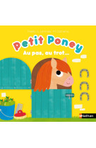 Petit poney - au pas, au trot