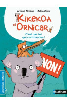 Kikekoa et ornicar: c'est pas toi qui commandes !