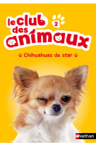 Le club des animaux 2: chihuahuas de star - vol02