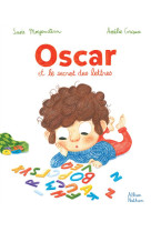 Oscar et le secret des lettres