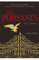 Les puissants - tome 1 esclaves - vol01