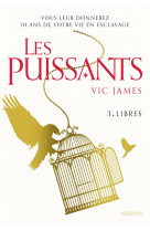 Les puissants tome 3 : libres