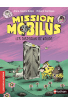 Mission mobilus - les disparus de kolos