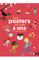 Les posters de mes 6 ans