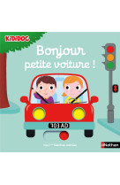 Bonjour petite voiture !