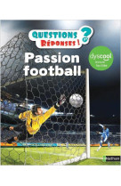 Questions reponses 7+ : passion football pour les dys