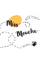 Miss mouche