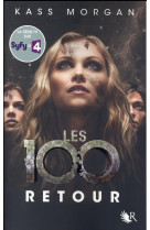 Les 100 - tome 3 retour - vol03