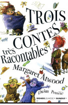 Trois contes tres racontables