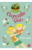 Cupcake girls tome 7 : meli-melo