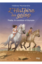 L'histoire au galop tome 1 : thalia, la cavaliere d'olympie