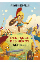 L'enfance des heros - tome 3 : achille - vol07