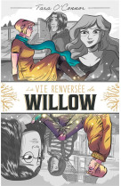 La vie renversee de willow